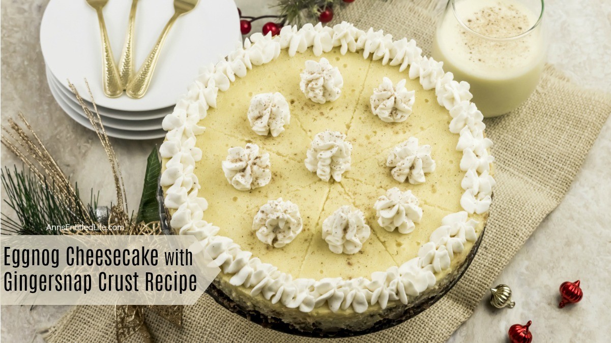 Eggnog Cheesecake with Gingersnap Crust Recipe
