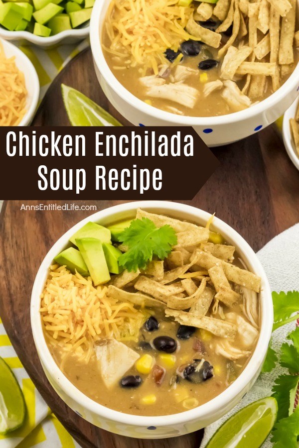 Chicken Enchilada Soup Recipe. Warm-up during those chilly winter months with a welcoming bowl of this Chicken Enchilada Soup. Capture all your favorite enchilada flavors in this easy and quick recipe. Black beans, juicy chicken, corn, and other staple enchilada ingredients come together to make the perfect soup recipe!