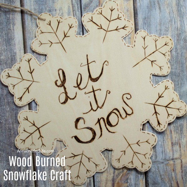 Wood Burned Snowflake Craft. Looking for some great winter decor? These easy to make wood burned snowflakes will look great hanging in your window, from a lamp or chandelier, or decorating your cupboards.