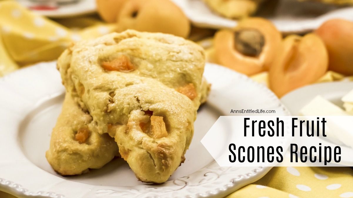 Fresh Fruit Scones Recipe