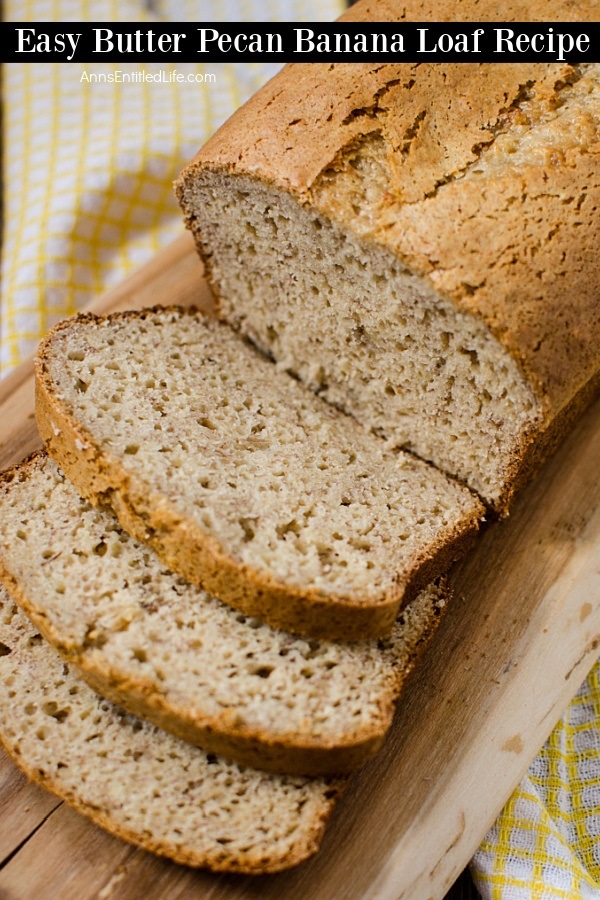 Close-up of a sliced butter pecan banana loaf on a cutting board