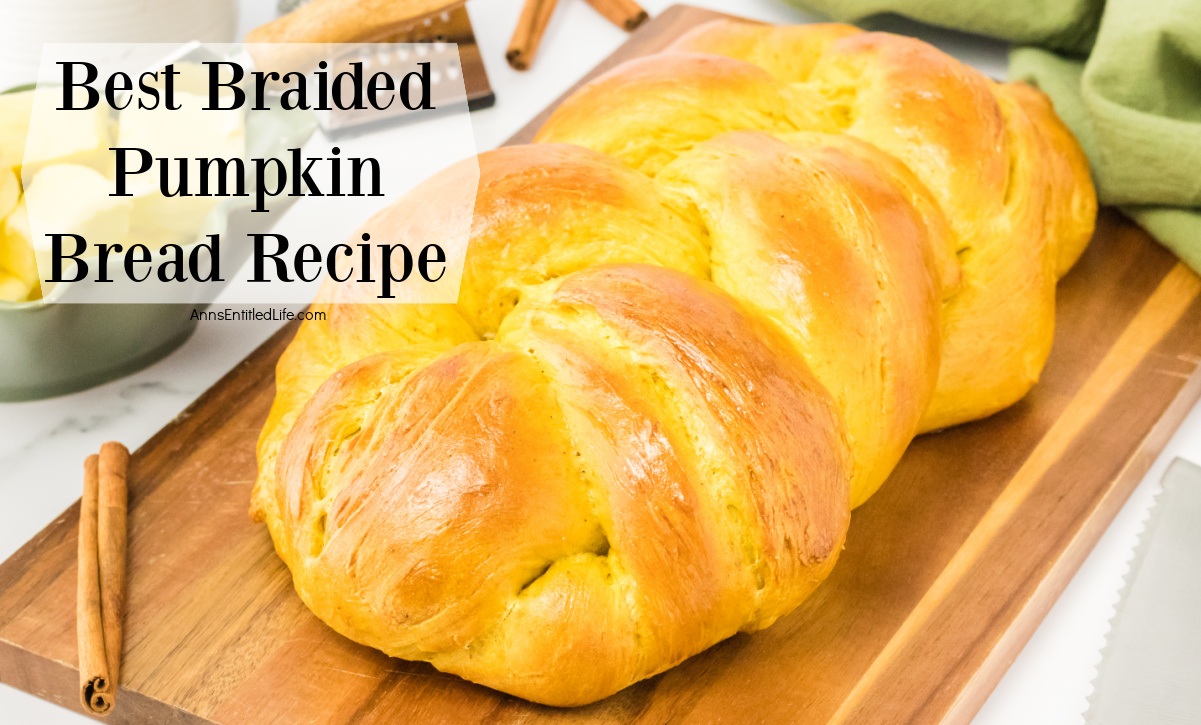 Pumpkin Bread Braid Recipe Best and Easy