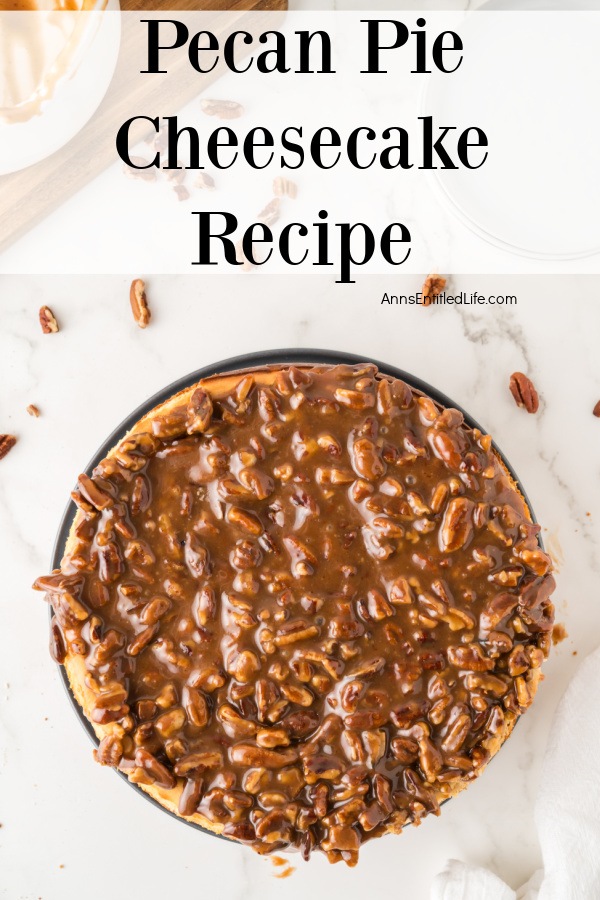 Pecan Pie Cheesecake Recipe: Creamy and Delicious Overhead view of a whole pecan pie cheesecake set on a white background.