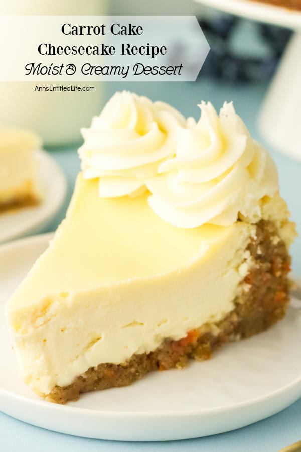 A close up of a piece of carrot cake cheesecake on a white plate.