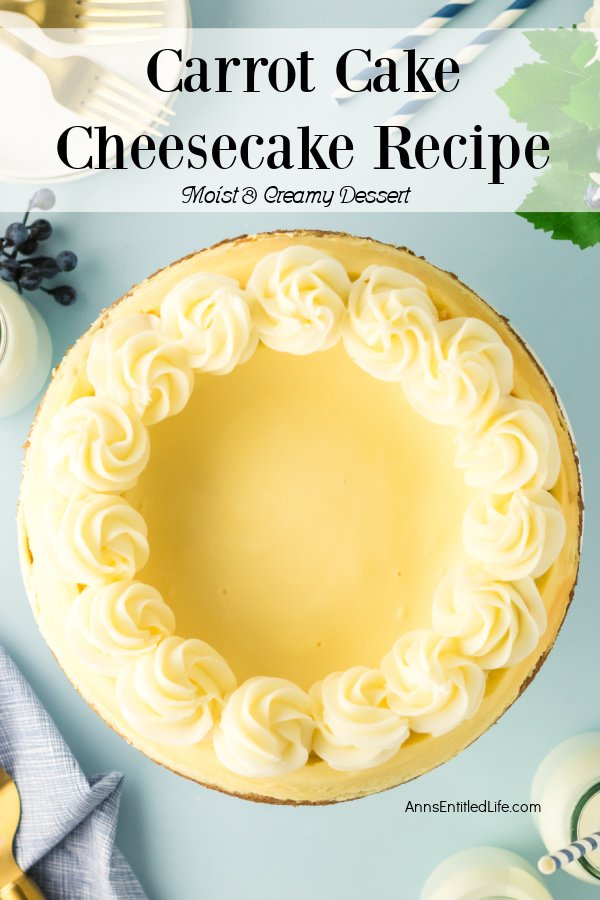 An overhead view of a whole carrot cake cheesecake