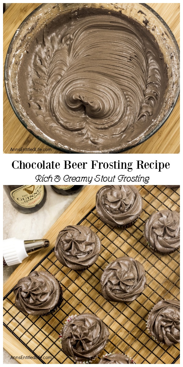 Chocolate Beer Frosting Recipe A two image collage, the top image is an overhead view of a clear bowl filled with chocolate beer frosting set on top of a cutting board, the bottom image is frosted cupcakes on a wire baking rack with a piping bag filled with frosting on the left.