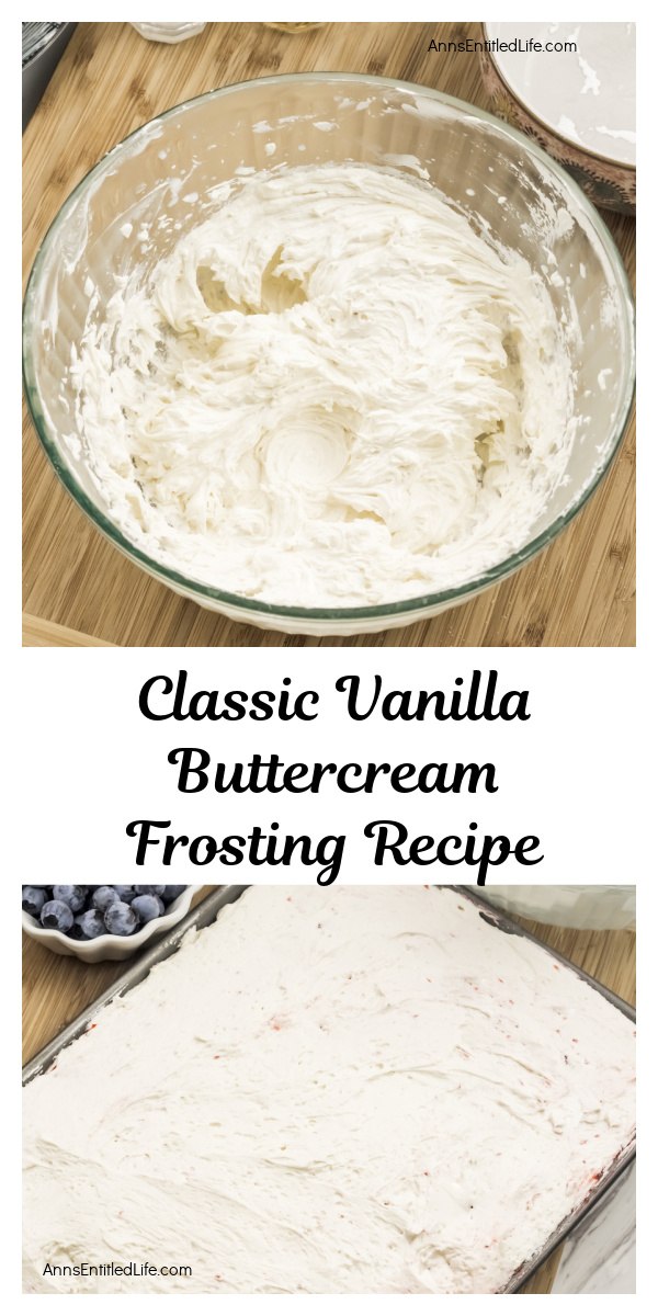 A two image collage: the top image is a bowl of classic vanilla buttercream frosting, the bottom image is a sheet cake frosted.